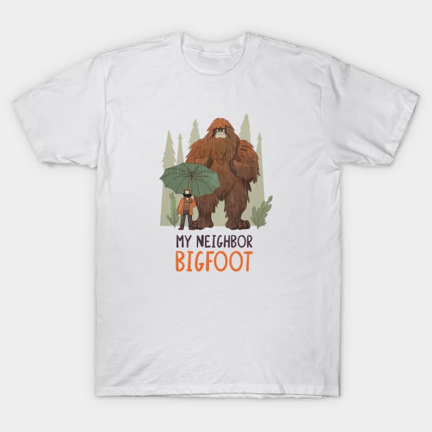 My Neighbor Bigfoot T-Shirt by fallingspaceship